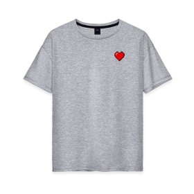 Женская футболка хлопок Oversize с принтом Сердце 2D 8 бит в Белгороде, 100% хлопок | свободный крой, круглый ворот, спущенный рукав, длина до линии бедер
 | 2d | 8 бит. | жизни | игры | любовь | минимализм | пиксель | сердце