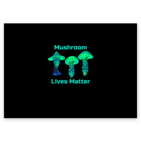 Поздравительная открытка с принтом Mushroom Lives Matter в Белгороде, 100% бумага | плотность бумаги 280 г/м2, матовая, на обратной стороне линовка и место для марки
 | Тематика изображения на принте: black lives matter | lives matter | гриб | грибнику | грибной | грибы | грибы лозунг | грибы монстры | грибы надпись | грибы неон | грибы прикол | грибы текст | злые грибы | неоновые грибы | сбор грибов