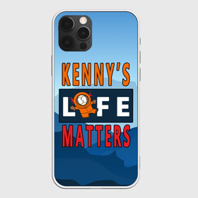 Чехол для iPhone 12 Pro Max с принтом Kennys LIFE matters в Белгороде, Силикон |  | Тематика изображения на принте: kenny | life matters | lives matter | south park | text | жизнь | кенни | маккормик | текст | фразы | южный парк