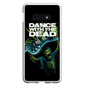 Чехол для Samsung S10E с принтом DANCE WITH THE DEAD в Белгороде, Силикон | Область печати: задняя сторона чехла, без боковых панелей | dance with | dance with the dead | rock | the dead | музыка | рок