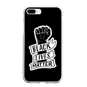 Чехол для iPhone 7Plus/8 Plus матовый с принтом Black Lives Matter в Белгороде, Силикон | Область печати: задняя сторона чехла, без боковых панелей | Тематика изображения на принте: black | blm | lives | matter | жизни | жизнь