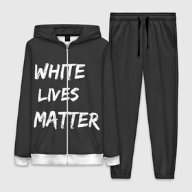 Женский костюм 3D с принтом White Lives Matter в Белгороде,  |  | Тематика изображения на принте: black | blm | lives | matter | white | wlm | белые | жизни | жизнь