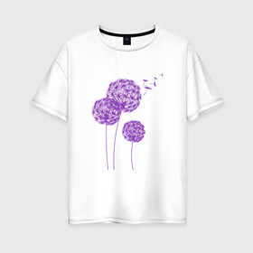 Женская футболка хлопок Oversize с принтом Одуванчики в Белгороде, 100% хлопок | свободный крой, круглый ворот, спущенный рукав, длина до линии бедер
 | exclusive merch | жара | зной | каникулы | лето | одуванчики | отпуск | популярные | растения | тренды | цветы