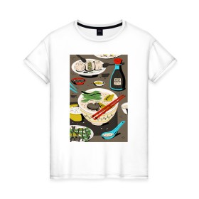 Женская футболка хлопок с принтом Азиатская еда в Белгороде, 100% хлопок | прямой крой, круглый вырез горловины, длина до линии бедер, слегка спущенное плечо | блюда | готовка | еда | кулинар | повар | шеф повар