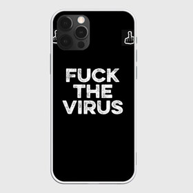 Чехол для iPhone 12 Pro Max с принтом Fuck virus в Белгороде, Силикон |  | corona | virus | антикорона | надпись | текст | фраза