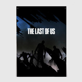 Постер с принтом ОДНИ ИЗ НАС / THE LAST OF US в Белгороде, 100% бумага
 | бумага, плотность 150 мг. Матовая, но за счет высокого коэффициента гладкости имеет небольшой блеск и дает на свету блики, но в отличии от глянцевой бумаги не покрыта лаком | ellie | game | joel | naughty dog | part 2 | the last of us | zombie | джоэл | зомби | одни из нас | элли