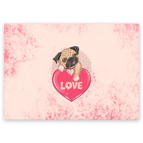 Поздравительная открытка с принтом Love Pug (Z) в Белгороде, 100% бумага | плотность бумаги 280 г/м2, матовая, на обратной стороне линовка и место для марки
 | dog | doggie | doggy | mops | pug | декоративная собака | друг человека | другу | кинолог | лабрадор | малые молоссоиды | мопс | мопсик | мохнатый | пес | пёсель | пёсик | подарок | подруге | собака | собакен | собаки