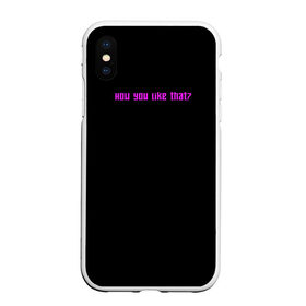 Чехол для iPhone XS Max матовый с принтом How you like that? в Белгороде, Силикон | Область печати: задняя сторона чехла, без боковых панелей | blackpink | blink | k pop | kpop