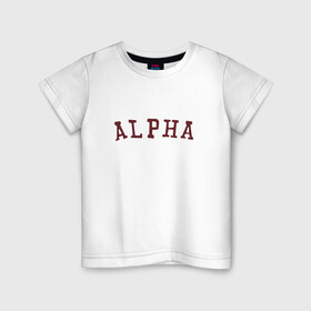Детская футболка хлопок с принтом ALPHA в Белгороде, 100% хлопок | круглый вырез горловины, полуприлегающий силуэт, длина до линии бедер | alpha | альфа | кб | клуб романтики | макс | оборотень