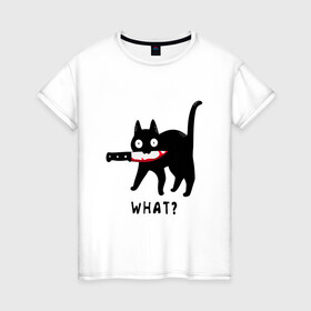 Женская футболка хлопок с принтом WHAT & CAT в Белгороде, 100% хлопок | прямой крой, круглый вырез горловины, длина до линии бедер, слегка спущенное плечо | art | black | black cat | cat | dark | dark cat | what | what cat | what mem | арт | вопрос | интернет мем | кот | кот арт | кот мем | кошачье лицо | кошачья мордочка | мем | нож | прикол | прикольный кот | убица | чёрный | чёрный кот