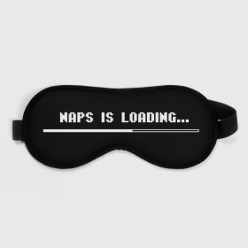 Маска для сна 3D с принтом Naps Is Loading (Z) в Белгороде, внешний слой — 100% полиэфир, внутренний слой — 100% хлопок, между ними — поролон |  | 