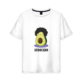 Женская футболка хлопок Oversize с принтом Авокадик в Белгороде, 100% хлопок | свободный крой, круглый ворот, спущенный рукав, длина до линии бедер
 | авокадик | авокадо | афрокадо.