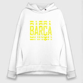 Женское худи Oversize хлопок с принтом FC Barcelona BARCA (2021) в Белгороде, френч-терри — 70% хлопок, 30% полиэстер. Мягкий теплый начес внутри —100% хлопок | боковые карманы, эластичные манжеты и нижняя кромка, капюшон на магнитной кнопке | 0x000000123 | barca | barcelona | fcb | messi | барса | барселона | фкб