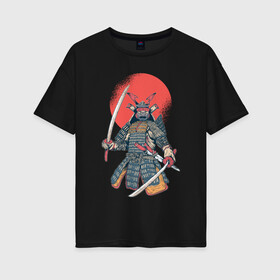 Женская футболка хлопок Oversize с принтом Samurai в Белгороде, 100% хлопок | свободный крой, круглый ворот, спущенный рукав, длина до линии бедер
 | akira | empire | ghost of tsushima | japan | japanese | jin sakai | kurosava | kurosawa | mongol | samurai | верность | дзин сакай | империя | куросава | монголы | монгольская | призрак | призраки | самурай | тсусимы | хан | ханство | хотун