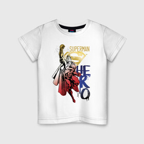 Детская футболка хлопок с принтом HERO в Белгороде, 100% хлопок | круглый вырез горловины, полуприлегающий силуэт, длина до линии бедер | man | steel | superman | vdzajul | супермен | супермэн