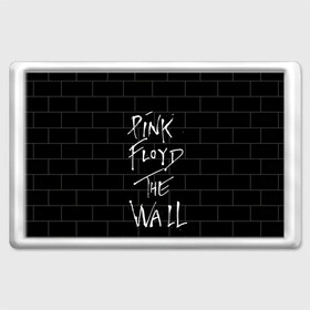 Магнит 45*70 с принтом PINK FLOYD в Белгороде, Пластик | Размер: 78*52 мм; Размер печати: 70*45 | pink floyd | the wall | пинк флоид | стена