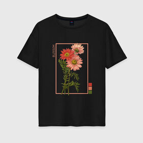Женская футболка хлопок Oversize с принтом Blossom Flower в Белгороде, 100% хлопок | свободный крой, круглый ворот, спущенный рукав, длина до линии бедер
 | flowers | букет | природа | растения | ретро | цветок | цветы