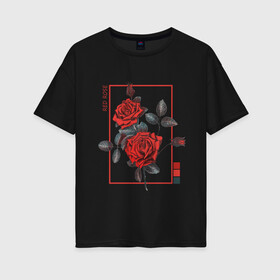 Женская футболка хлопок Oversize с принтом Red Rose в Белгороде, 100% хлопок | свободный крой, круглый ворот, спущенный рукав, длина до линии бедер
 | flowers | wisteria flowers | букет | природа | растения | ретро | роза | цветок | цветы