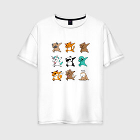 Женская футболка хлопок Oversize с принтом DAB & ANIMALS в Белгороде, 100% хлопок | свободный крой, круглый ворот, спущенный рукав, длина до линии бедер
 | animals | cat | dab | dog | fox | дэб | единорог | единорог дэб | животные | инопланетянин | конь | кот дэб | кошка | ленивец | лиса | лиса дэб | лошадь | медведь | медведь дэб | панда | панда дэб | собака | собака дэб