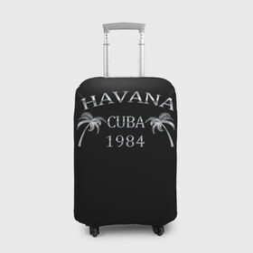 Чехол для чемодана 3D с принтом Havana в Белгороде, 86% полиэфир, 14% спандекс | двустороннее нанесение принта, прорези для ручек и колес | 1981 | 1984 | cuba | havana | гавана | закат | куба | пальма | потерялся | прикол | путишествие | путишествия | серебро | че гевара | чегевара | эрнесто