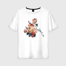 Женская футболка хлопок Oversize с принтом цветы арт в Белгороде, 100% хлопок | свободный крой, круглый ворот, спущенный рукав, длина до линии бедер
 | арт | букет | иллюстрации | природа | розы | цветы