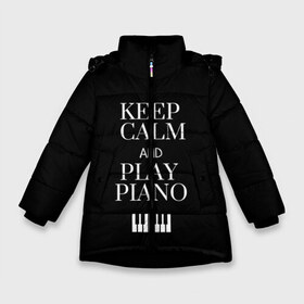 Зимняя куртка для девочек 3D с принтом Keep calm and play piano в Белгороде, ткань верха — 100% полиэстер; подклад — 100% полиэстер, утеплитель — 100% полиэстер. | длина ниже бедра, удлиненная спинка, воротник стойка и отстегивающийся капюшон. Есть боковые карманы с листочкой на кнопках, утяжки по низу изделия и внутренний карман на молнии. 

Предусмотрены светоотражающий принт на спинке, радужный светоотражающий элемент на пуллере молнии и на резинке для утяжки. | Тематика изображения на принте: keep calm and play piano | piano | клавиши | музыка | музыкант | пианисты | фортепиано