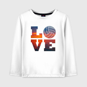 Детский лонгслив хлопок с принтом LOVE Volleyball в Белгороде, 100% хлопок | круглый вырез горловины, полуприлегающий силуэт, длина до линии бедер | beach | i love | live | love | voleybal | volleyball | волебол | волейбол | волейболист | волейболистка | воллейбол | пляжный | я люблю