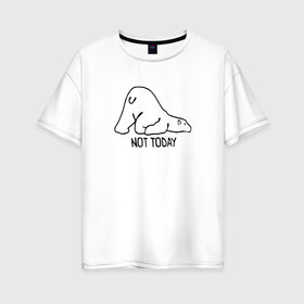Женская футболка хлопок Oversize с принтом Not Today в Белгороде, 100% хлопок | свободный крой, круглый ворот, спущенный рукав, длина до линии бедер
 | bear | животные | ленивец | ленивый | лень | медведь | милый | мишка | не сегодня | полярный | понедельник