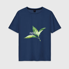 Женская футболка хлопок Oversize с принтом reflex листья в Белгороде, 100% хлопок | свободный крой, круглый ворот, спущенный рукав, длина до линии бедер
 | relax | зелень | листья