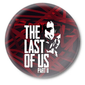 Значок с принтом The last of us в Белгороде,  металл | круглая форма, металлическая застежка в виде булавки | cicadas | fireflies | naughty dog | the last of us | the last of us part 2 | джоэл | последние из нас | цикады | элли