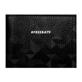 Обложка для студенческого билета с принтом #FREEBAT9 в Белгороде, натуральная кожа | Размер: 11*8 см; Печать на всей внешней стороне | bat9 | evelone | evelone192 | free | freebat9 | freeevelone | twitch | твитч | твич | фрибат9 | эвелон