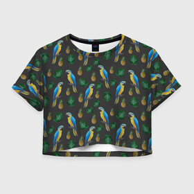 Женская футболка Crop-top 3D с принтом Попугай Ара в Белгороде, 100% полиэстер | круглая горловина, длина футболки до линии талии, рукава с отворотами | ананас | ара | девушкам | животные | летнее | парням | пляжное | попугаи | природа | птицы | студентам | тропический лист | яркое