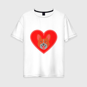 Женская футболка хлопок Oversize с принтом Сердечный Корги в Белгороде, 100% хлопок | свободный крой, круглый ворот, спущенный рукав, длина до линии бедер
 | животное | клыки | корги | красный | лапы | любовь | пес | питомец | подарок | сердце | собака | улыбка | шерсть | щенок