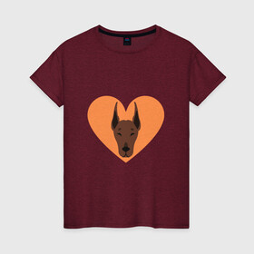 Женская футболка хлопок с принтом Сердечный Доберман в Белгороде, 100% хлопок | прямой крой, круглый вырез горловины, длина до линии бедер, слегка спущенное плечо | доберман | животное | клыки | коричневый | красный | лапы | любовь | оранжевый | пес | питомец | подарок | сердце | собака | улыбка | шерсть | щенок