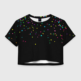 Женская футболка Crop-top 3D с принтом Праздничное настроение в Белгороде, 100% полиэстер | круглая горловина, длина футболки до линии талии, рукава с отворотами | блёстки | веселье | конфетти | праздник | салют