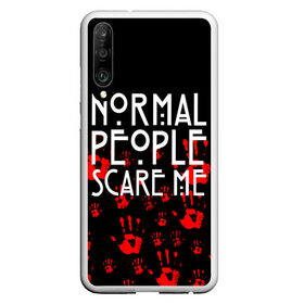 Чехол для Honor P30 с принтом Normal People Scare Me в Белгороде, Силикон | Область печати: задняя сторона чехла, без боковых панелей | american horror story | games | normal people scare me | аутизм | документальный фильм об аутизме | игры | кино | люди | нормал пипл скар ми | очень странные дела | фильмы