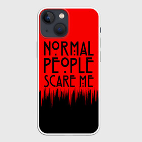 Чехол для iPhone 13 mini с принтом Normal People Scare Me. в Белгороде,  |  | Тематика изображения на принте: american horror story | games | normal people scare me | аутизм | документальный фильм об аутизме | игры | кино | люди | нормал пипл скар ми | очень странные дела | фильмы