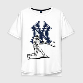 Мужская футболка хлопок Oversize с принтом New York Yankees в Белгороде, 100% хлопок | свободный крой, круглый ворот, “спинка” длиннее передней части | ball | baseball | gamer | hit | new york | sport | usa | yankees | баттер | бейсбол | игрок | мяч | нью йорк | спорт | сша | удар