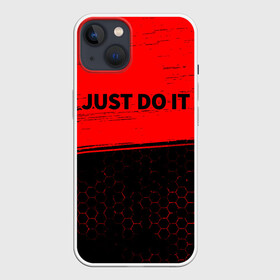 Чехол для iPhone 13 с принтом JUST DO IT в Белгороде,  |  | do | it | just | just do it | nike | sport | джаст | джаст ду ит | ду | ит | лабаф | мем | мемы | надпись | найк | спорт | шайа