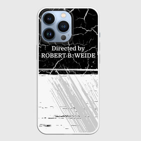 Чехол для iPhone 13 Pro с принтом Directed by ROBERT B. WEIDE в Белгороде,  |  | Тематика изображения на принте: directed | directed by | mem | meme | memes | robert | weide | бай | вейд | вейде | директ | директед | заставка | интернет | кино | мем | мемы | прикол | приколы | режиссер | роберт | титры | фильмы | юмор