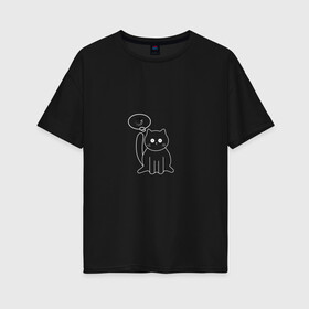 Женская футболка хлопок Oversize с принтом Задумавшийся кот в Белгороде, 100% хлопок | свободный крой, круглый ворот, спущенный рукав, длина до линии бедер
 | cat | загрузка | кот | котик | кошка | мем | прикол | толстый кот