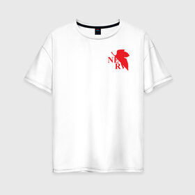 Женская футболка хлопок Oversize с принтом Nerv в Белгороде, 100% хлопок | свободный крой, круглый ворот, спущенный рукав, длина до линии бедер
 | evangelion | nerv | nerv evangelion