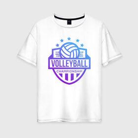Женская футболка хлопок Oversize с принтом ВОЛЕЙБОЛ 2 в Белгороде, 100% хлопок | свободный крой, круглый ворот, спущенный рукав, длина до линии бедер
 | beach | voleybal | volleyball | волебол | волейбол | волейболист | волейболистка | воллейбол | пляжный | я люблю