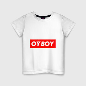 Детская футболка хлопок с принтом oyboy в Белгороде, 100% хлопок | круглый вырез горловины, полуприлегающий силуэт, длина до линии бедер | казахи | ойбой | сабуров | чбд | что было дальше | щербаков | юмор