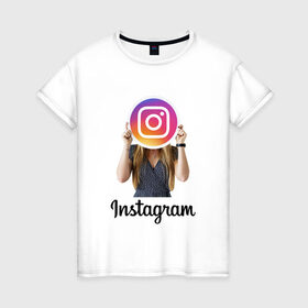 Женская футболка хлопок с принтом Instagram в Белгороде, 100% хлопок | прямой крой, круглый вырез горловины, длина до линии бедер, слегка спущенное плечо | 