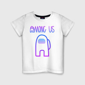 Детская футболка хлопок с принтом Among Us Среди нас в Белгороде, 100% хлопок | круглый вырез горловины, полуприлегающий силуэт, длина до линии бедер | among us | astronaut | innersloth | spaceman | амонг ас | астронавт | космонавт | среди нас