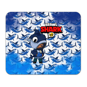 Коврик для мышки прямоугольный с принтом BRAWL STARS SHARK. в Белгороде, натуральный каучук | размер 230 х 185 мм; запечатка лицевой стороны | 8 bit | brawl stars | colette | crow | gale | leon | max | mecha | mecha crow | mr.p | sally leon | shark | tara | virus 8 bit | werewolf leon | акула | берли | бравл старс | ворон | коллет | макс | оборотень