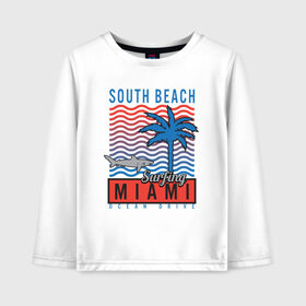Детский лонгслив хлопок с принтом Miami South Beach в Белгороде, 100% хлопок | круглый вырез горловины, полуприлегающий силуэт, длина до линии бедер | Тематика изображения на принте: beach | miami | акула | майами | майями | маями | море | океан | отдых | пальма | пляж | юг