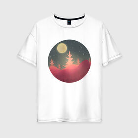 Женская футболка хлопок Oversize с принтом Полнолуние в Белгороде, 100% хлопок | свободный крой, круглый ворот, спущенный рукав, длина до линии бедер
 | forest | full moon | moon | mountain | nature | night | stars | гора | горы | деревья | звезды | лес | луна | луная ночь | лунная ночь | ночь | пейзаж | полная луна | полнолуние | природа | рисунок