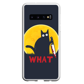 Чехол для Samsung Galaxy S10 с принтом What Cat (Halloween) в Белгороде, Силикон | Область печати: задняя сторона чехла, без боковых панелей | cat | cats | halloween | moon | what | кот | котенок | коты | котяра | кошак | кошка | луна | нож | пушистый | хэллоуин | что
